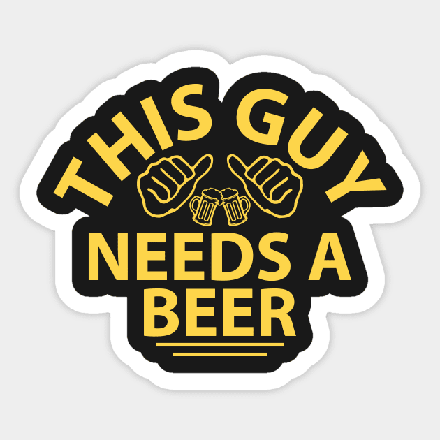 This guy needs a beer Sticker by Underground Cargo